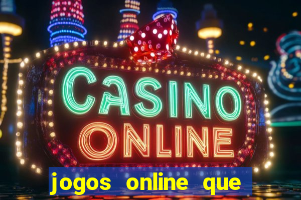 jogos online que pagam dinheiro