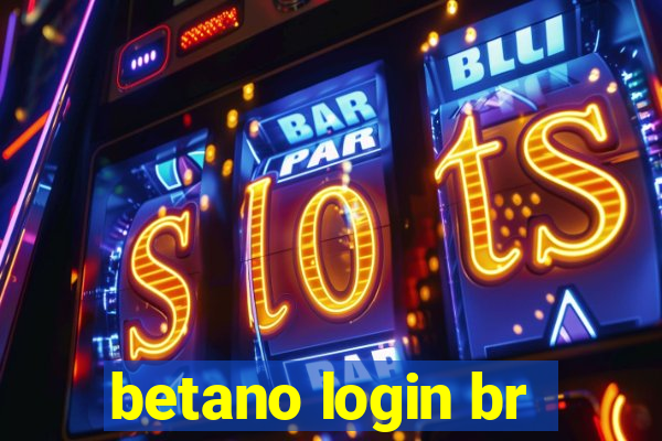 betano login br