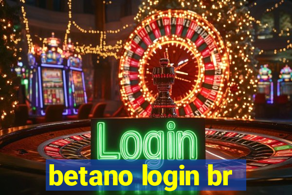 betano login br