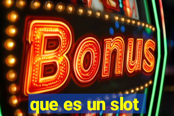 que es un slot