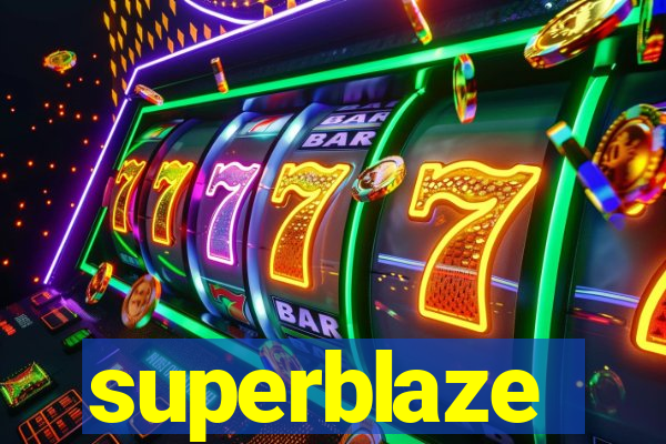 superblaze