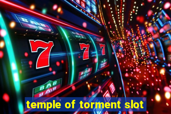 temple of torment slot