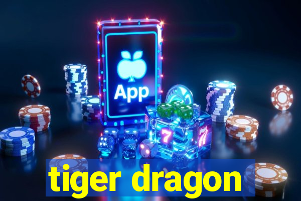 tiger dragon