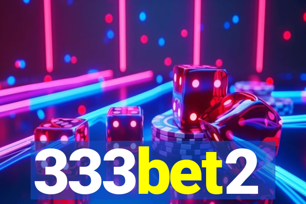 333bet2