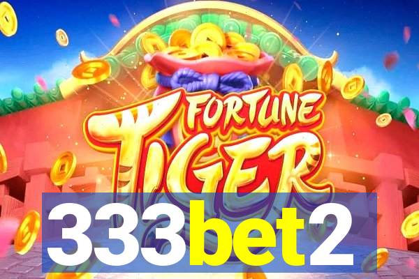 333bet2