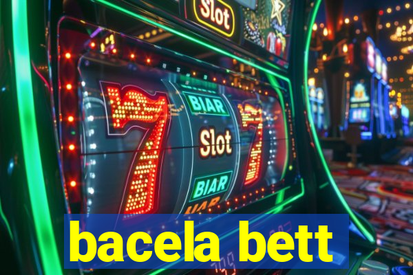 bacela bett