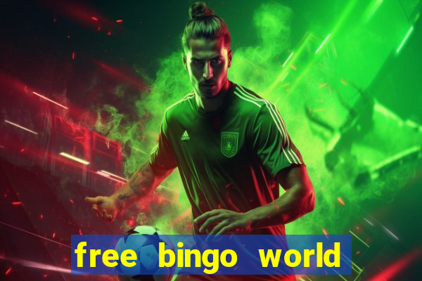 free bingo world free bingo games