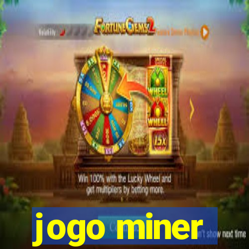 jogo miner