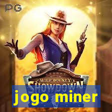 jogo miner