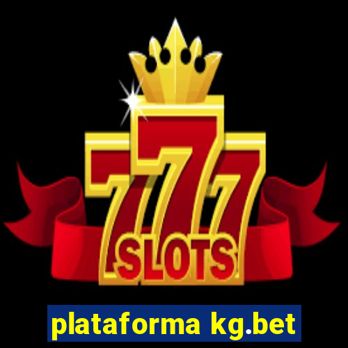 plataforma kg.bet