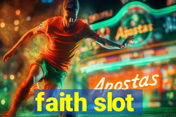 faith slot