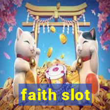 faith slot