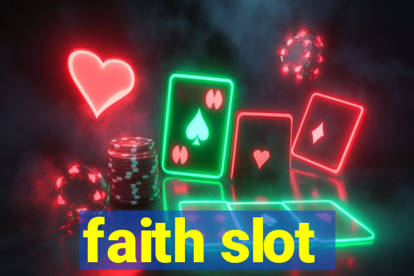 faith slot