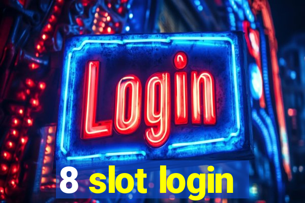 8 slot login