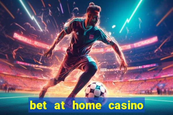 bet at home casino bonus code