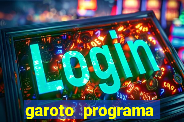 garoto programa zona leste