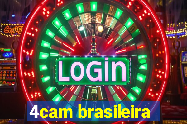 4cam brasileira