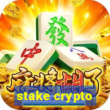 stake crypto