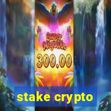 stake crypto