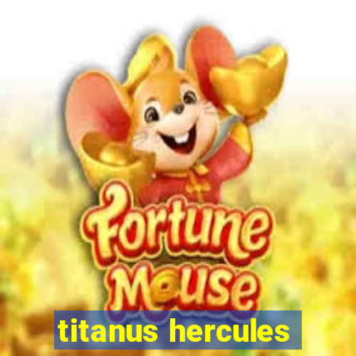 titanus hercules