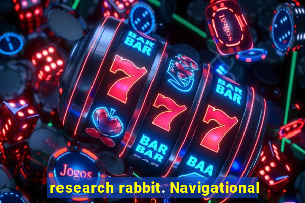 research rabbit. Navigational