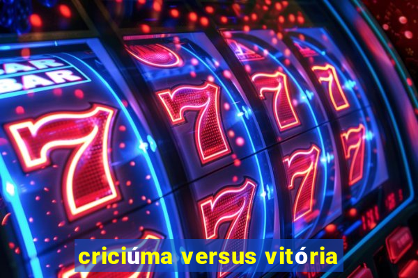 criciúma versus vitória