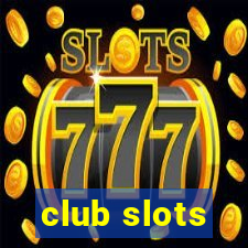 club slots