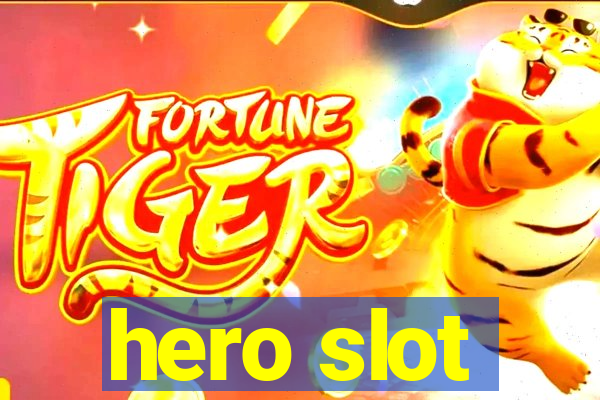 hero slot