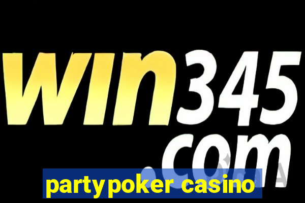 partypoker casino