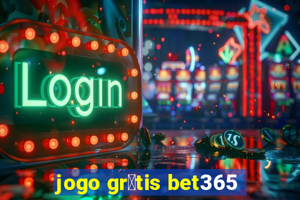 jogo gr谩tis bet365