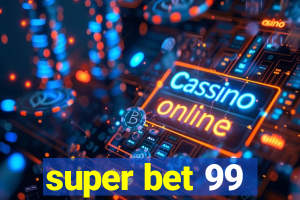 super bet 99