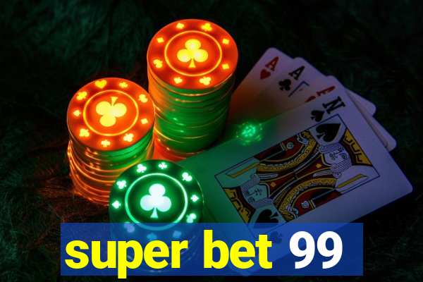 super bet 99