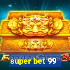 super bet 99