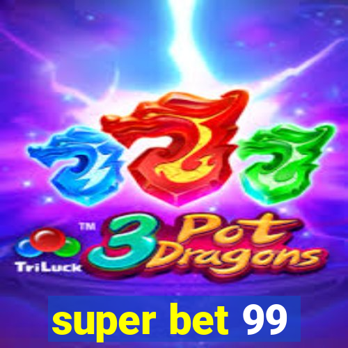 super bet 99