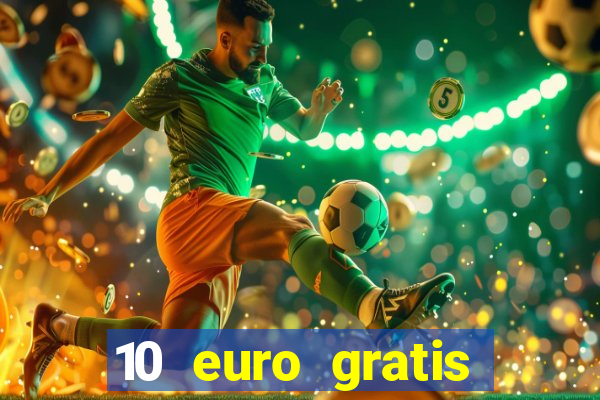 10 euro gratis casino 2019