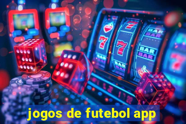 jogos de futebol app