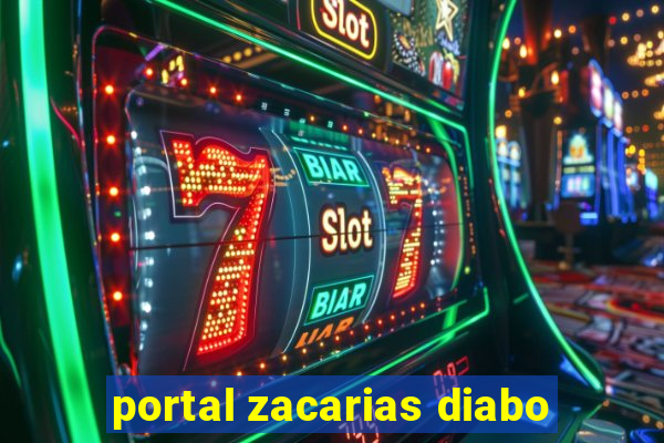 portal zacarias diabo