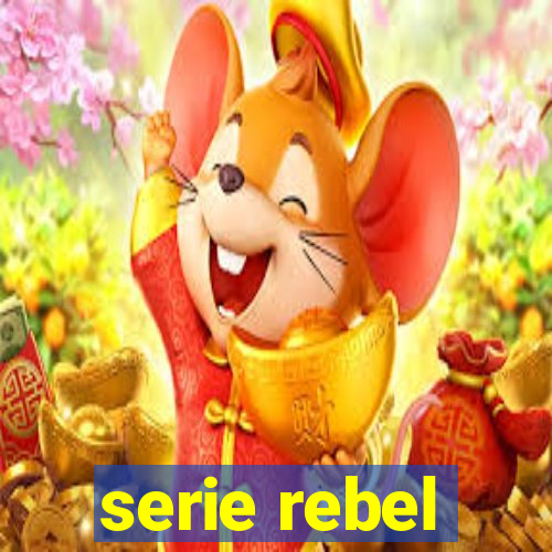 serie rebel