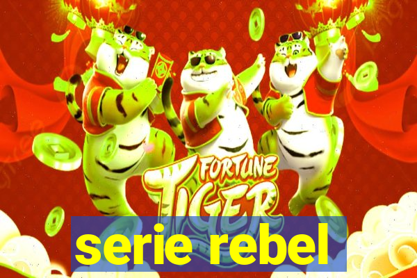 serie rebel