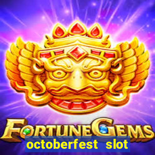 octoberfest slot free play