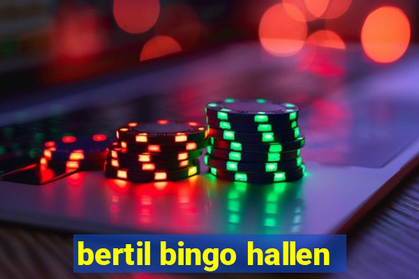 bertil bingo hallen