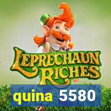 quina 5580