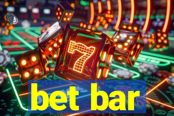 bet bar