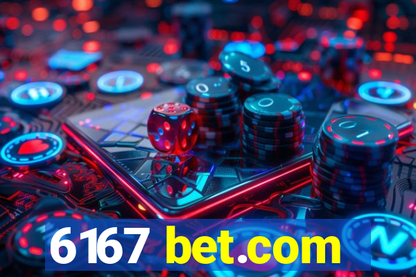 6167 bet.com