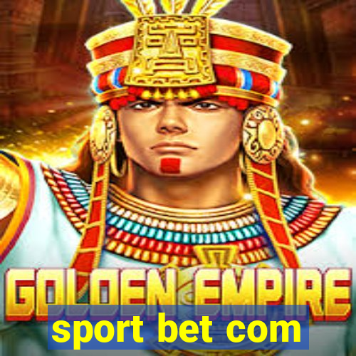 sport bet com