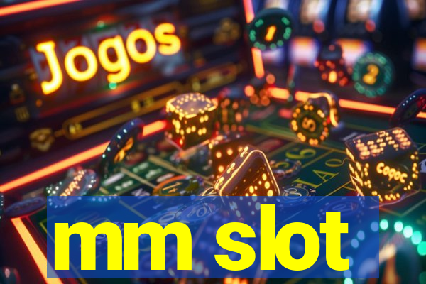 mm slot