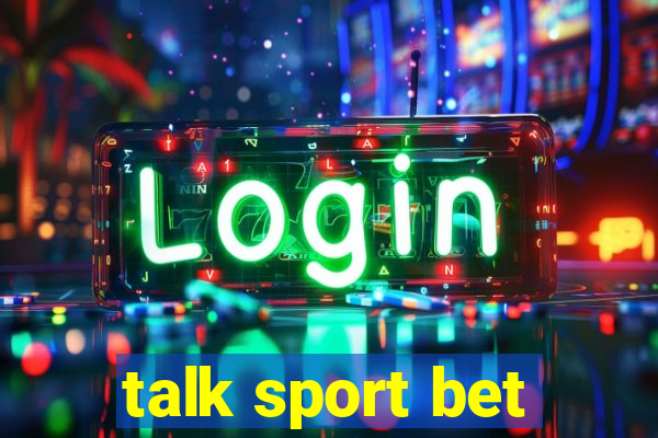 talk sport bet