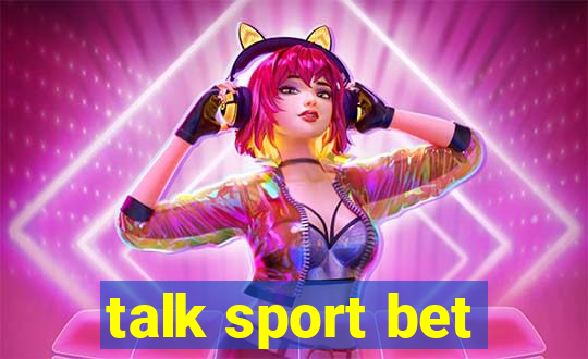 talk sport bet