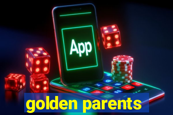 golden parents