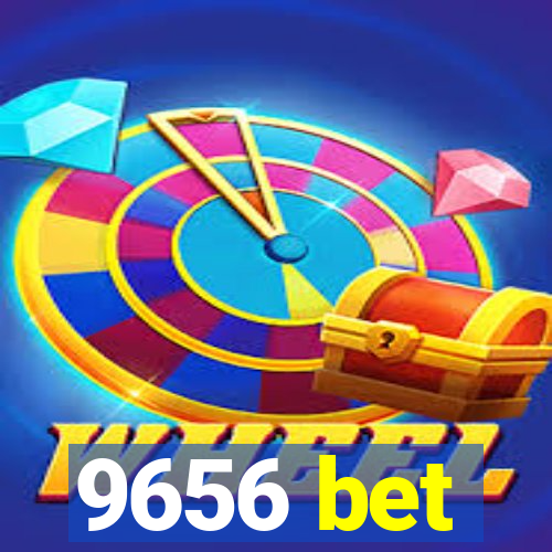 9656 bet